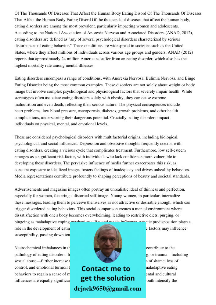 Of the thousands of diseases that affect the human body, eating disorders are among the most prevalent, particularly impacting women and adolescents. According 