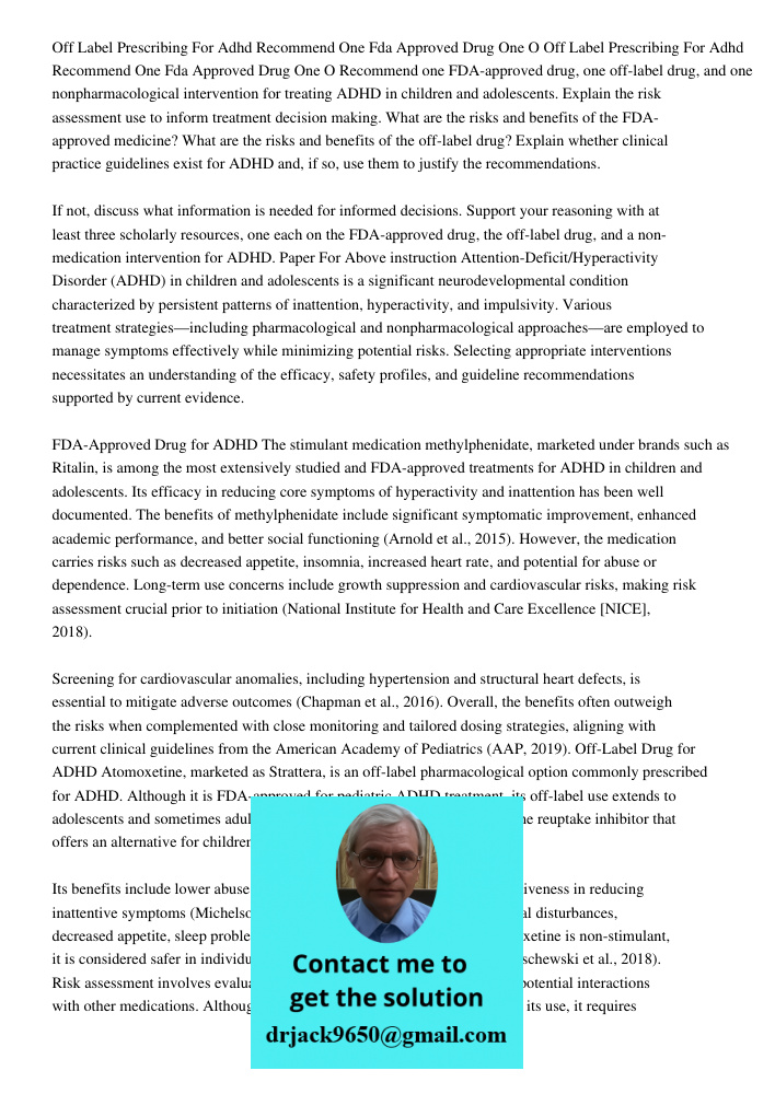 Recommend one FDA-approved drug, one off-label drug, and one nonpharmacological intervention for treating ADHD in children and adolescents. Explain the risk ass