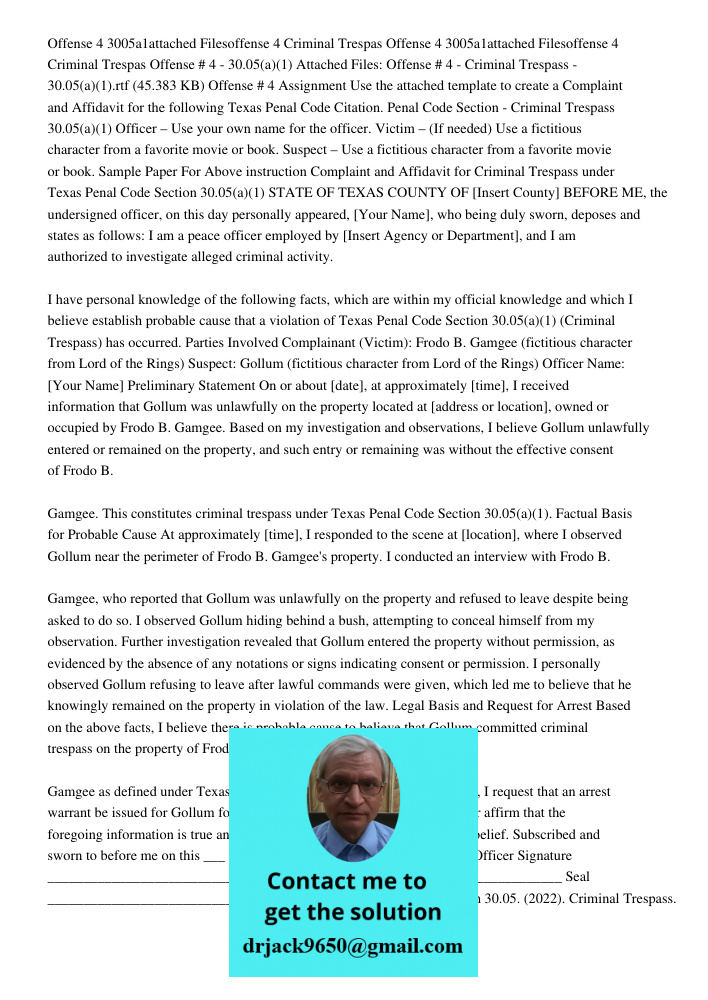 Offense # 4 - 30.05(a)(1) Attached Files: Offense # 4 - Criminal Trespass - 30.05(a)(1).rtf (45.383 KB) Offense # 4 Assignment Use the attached template to crea