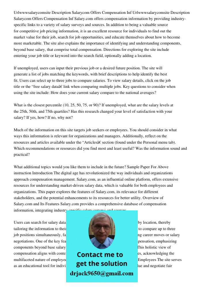 Salary.com offers compensation information by providing industry-specific links to a variety of salary surveys and sources. In addition to being a valuable sour