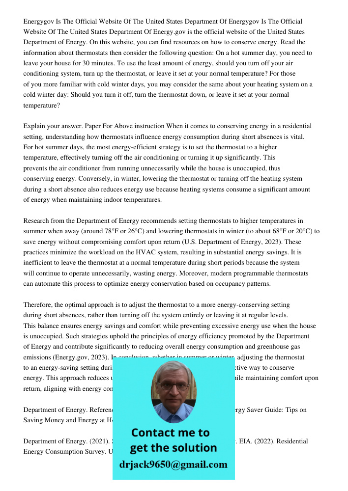 Energy.gov is the official website of the United States Department of Energy. On this website, you can find resources on how to conserve energy. Read the inform