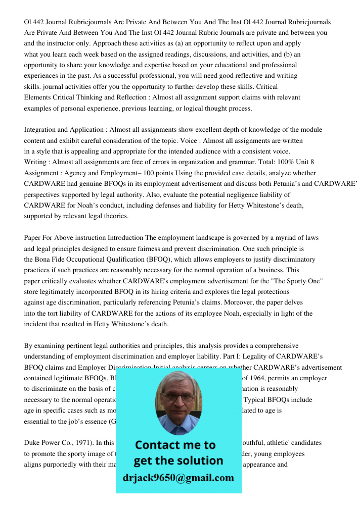 Ol 442 Journal Rubric Journals are private and between you and the instructor only. Approach these activities as (a) an opportunity to reflect upon and apply wh