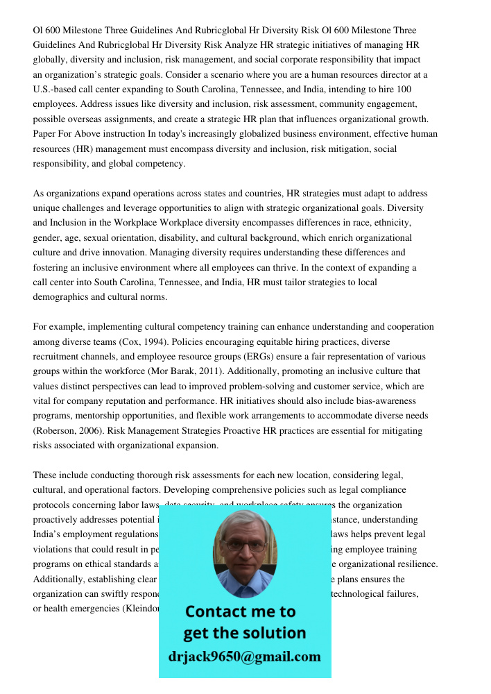 Analyze HR strategic initiatives of managing HR globally, diversity and inclusion, risk management, and social corporate responsibility that impact an organizat