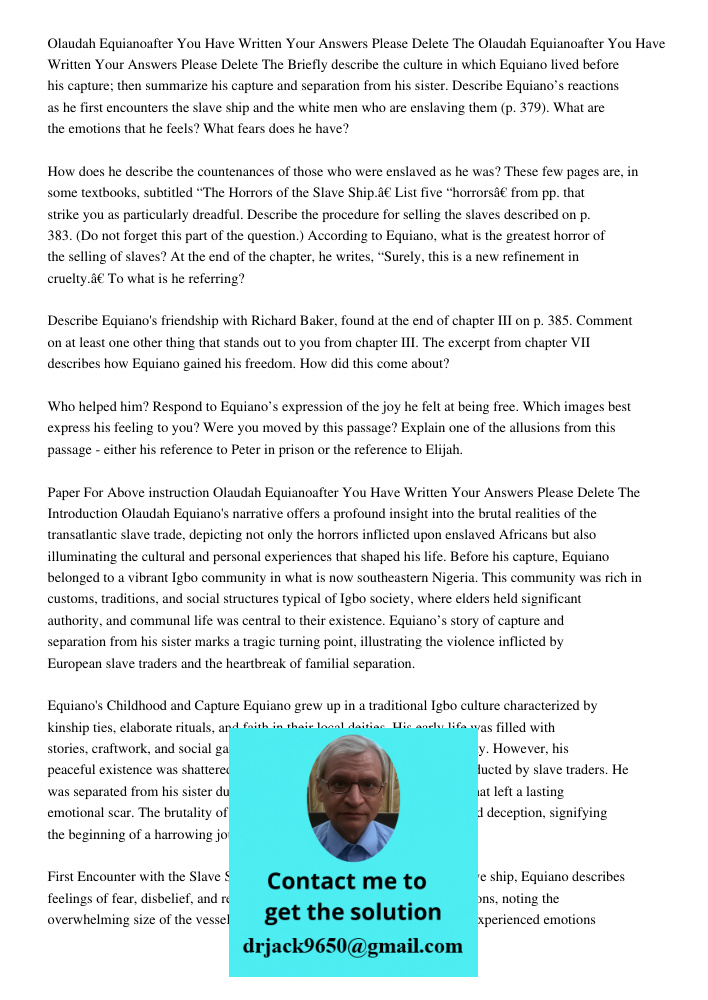 Briefly describe the culture in which Equiano lived before his capture; then summarize his capture and separation from his sister. Describe Equiano’s reactions 