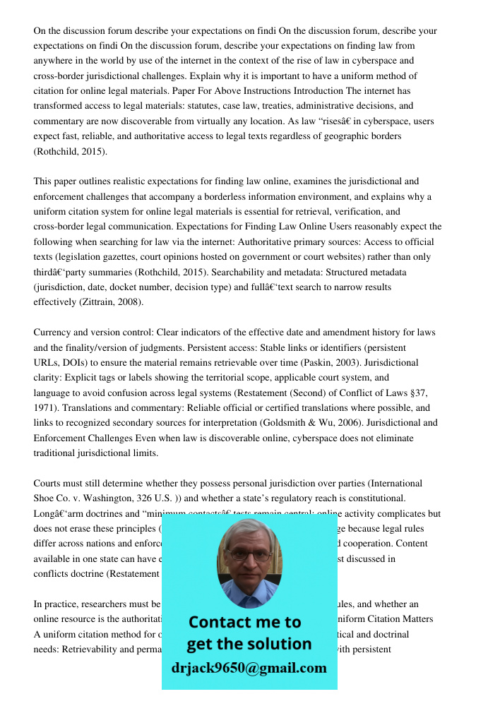 On the discussion forum, describe your expectations on finding law from anywhere in the world by use of the internet in the context of the rise of law in cybers