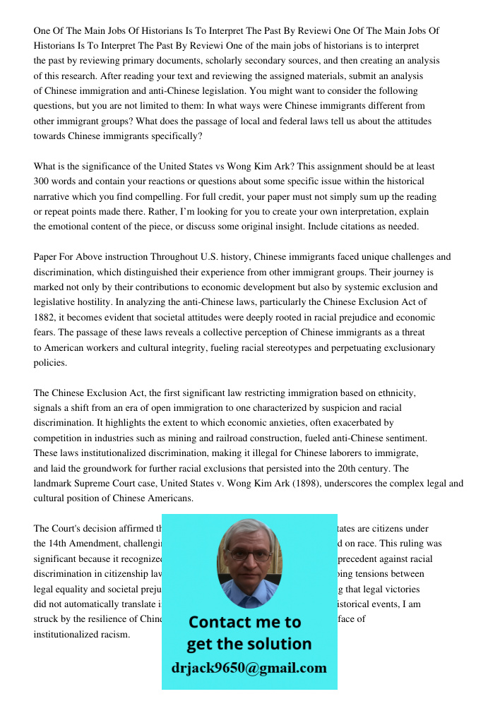 One of the main jobs of historians is to interpret the past by reviewing primary documents, scholarly secondary sources, and then creating an analysis of this r