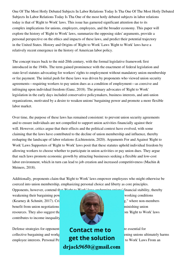 One of the most hotly debated subjects in labor relations today is that of 'Right to Work' laws. This issue has garnered significant attention due to its comple
