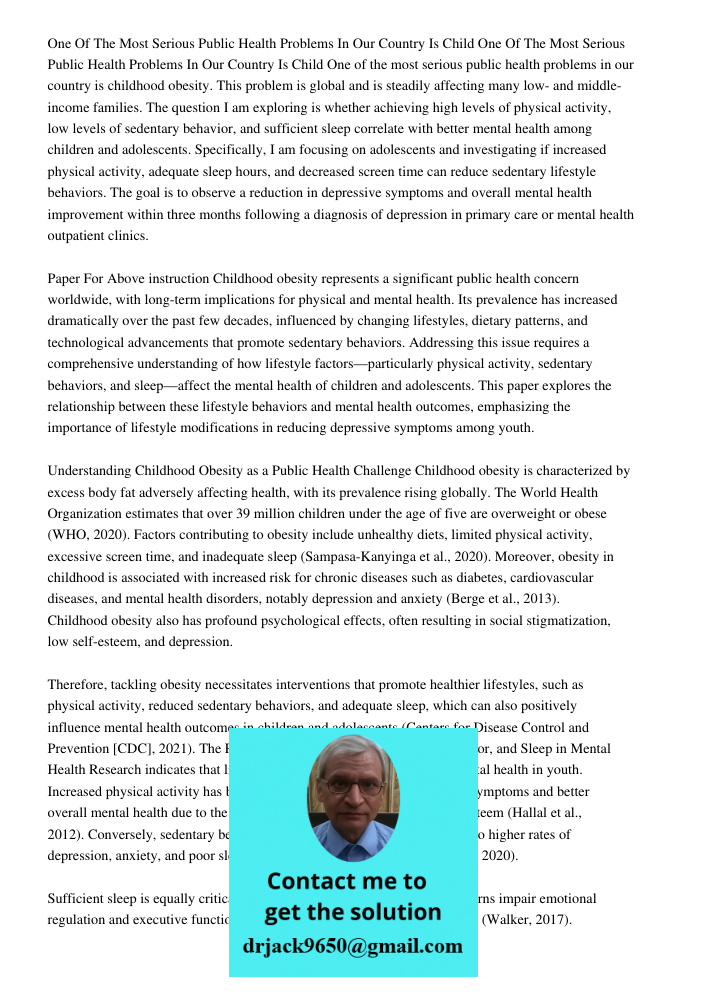 One of the most serious public health problems in our country is childhood obesity. This problem is global and is steadily affecting many low- and middle-income