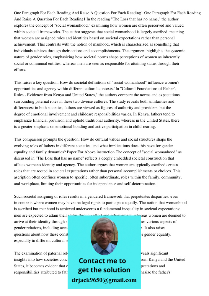 In the reading "The Loss that has no name," the author explores the concept of "social womanhood," examining how women are often perceived and valued within soc