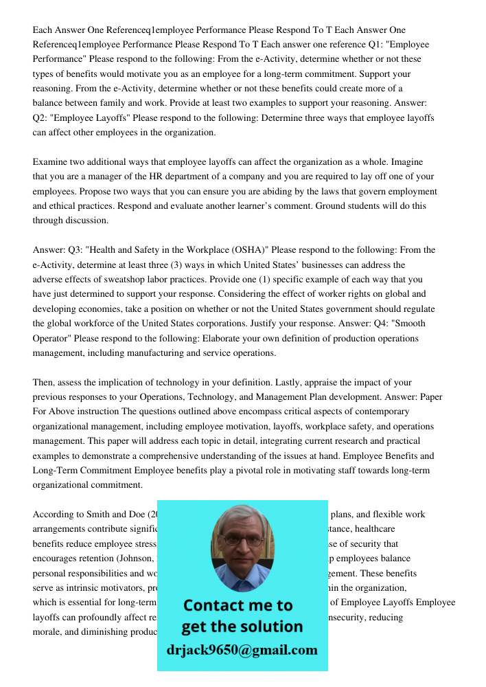 Each answer one reference Q1: "Employee Performance" Please respond to the following: From the e-Activity, determine whether or not these types of benefits woul