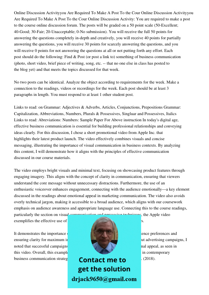 Online Discussion Activity: You are required to make a post to the course online discussion forum. The posts will be graded on a 50 point scale (50-Excellent; 4