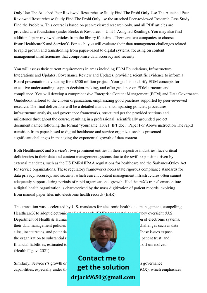 Only use the attached Peer-reviewed Research Case Study: Find the Problem. This course is based on peer-reviewed research only, and all PDF articles are provide