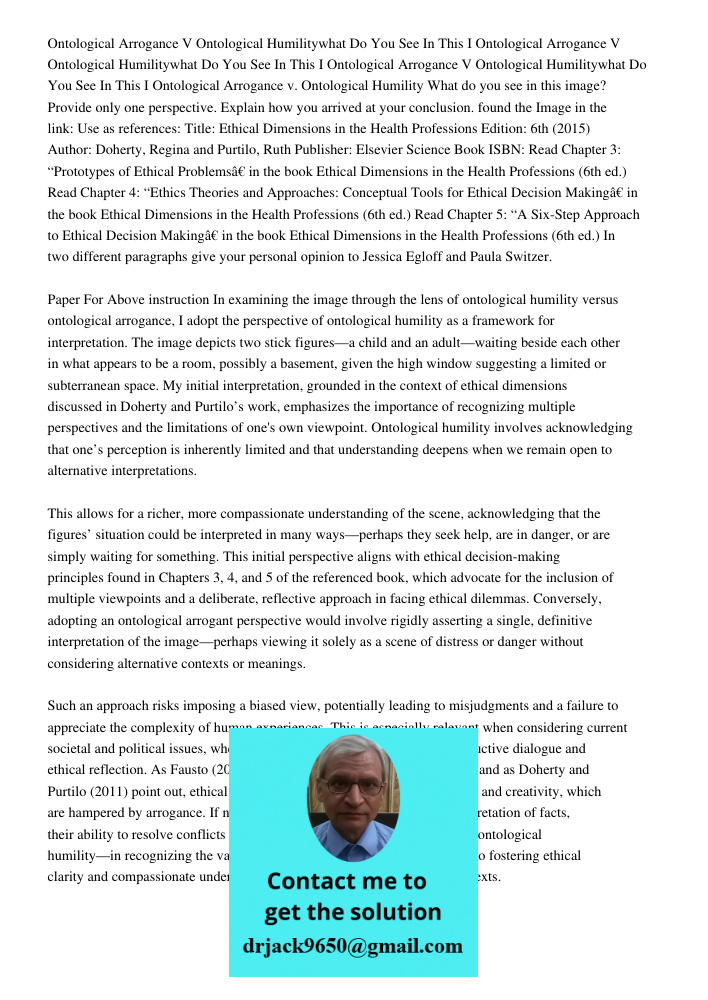 Ontological Arrogance V Ontological Humilitywhat Do You See In This I Ontological Arrogance v. Ontological Humility What do you see in this image? Provide only 