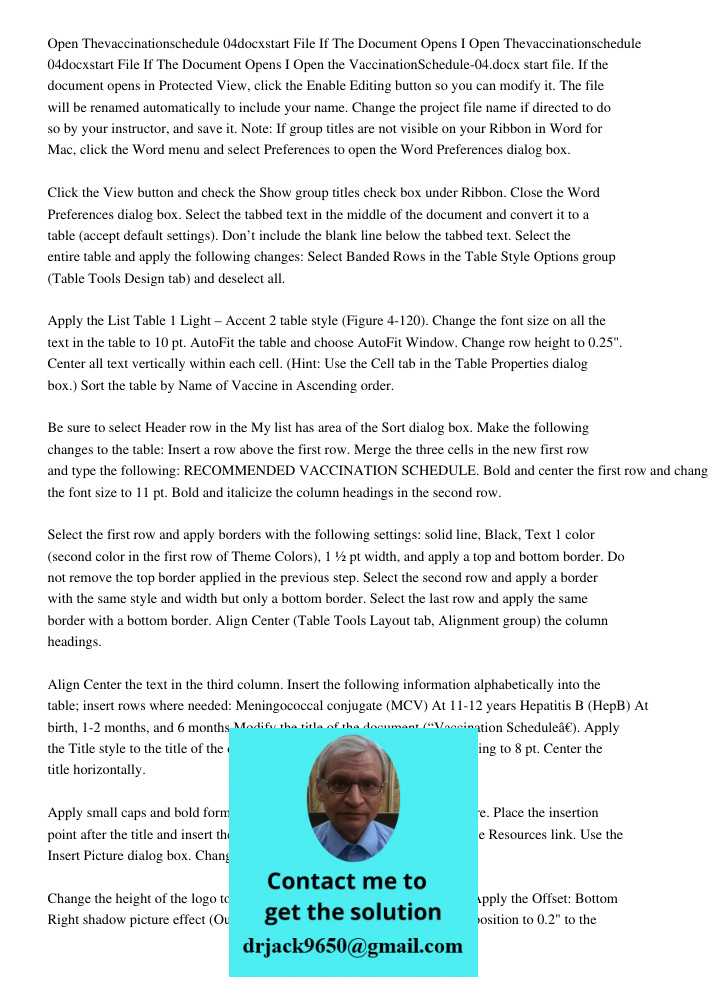 Open the VaccinationSchedule-04.docx start file. If the document opens in Protected View, click the Enable Editing button so you can modify it. The file will be