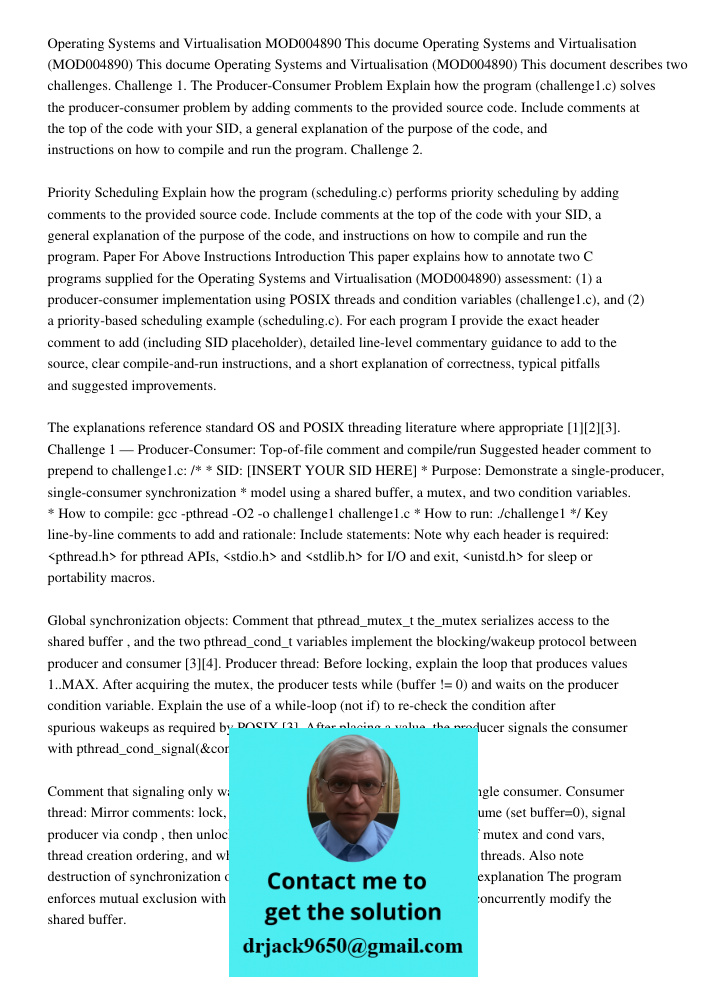 Operating Systems and Virtualisation (MOD004890) This document describes two challenges. Challenge 1. The Producer-Consumer Problem Explain how the program (cha