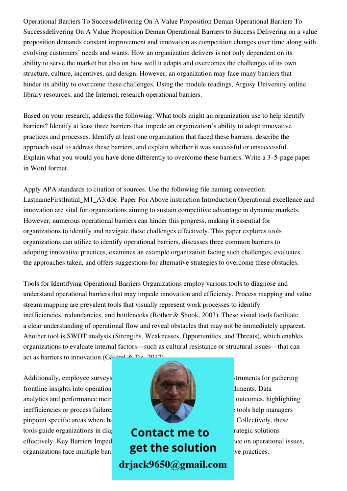 Operational Barriers to Success Delivering on a value proposition demands constant improvement and innovation as competition changes over time along with evolvi