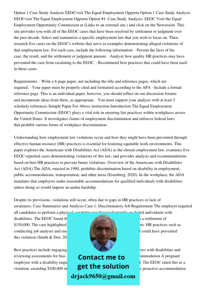 Option #1: Case Study Analysis: EEOC Visit the Equal Employment Opportunity Commission at (Links to an external site.) and click on the Newsroom. This site prov