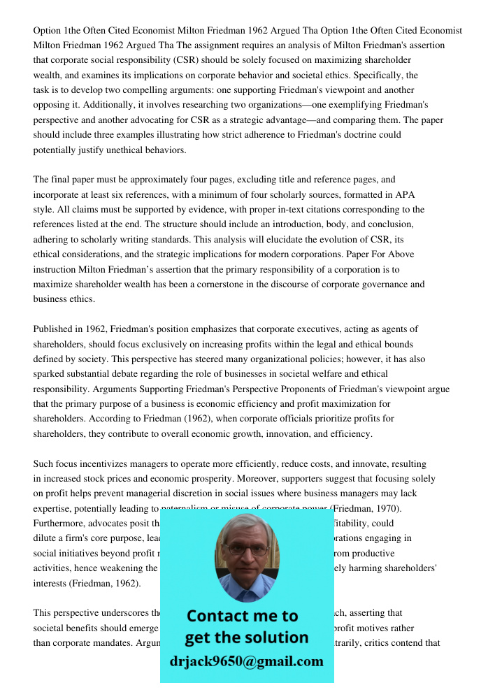 The assignment requires an analysis of Milton Friedman's assertion that corporate social responsibility (CSR) should be solely focused on maximizing shareholder