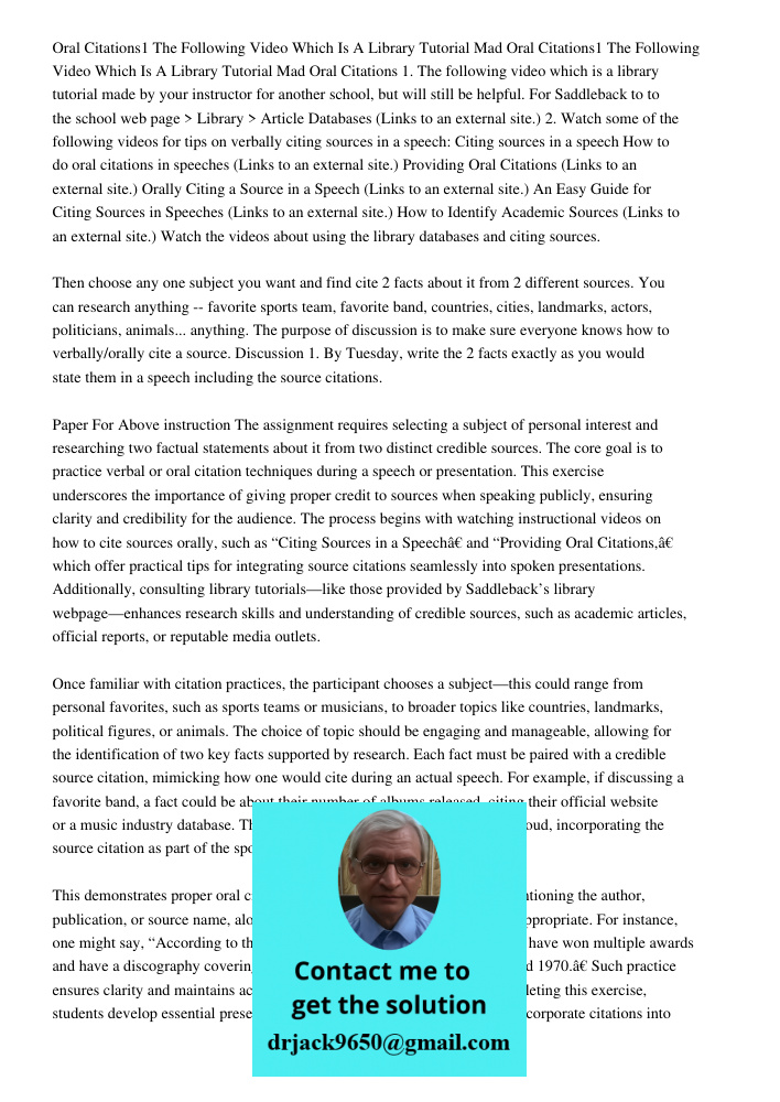 Oral Citations 1. The following video which is a library tutorial made by your instructor for another school, but will still be helpful. For Saddleback to to th