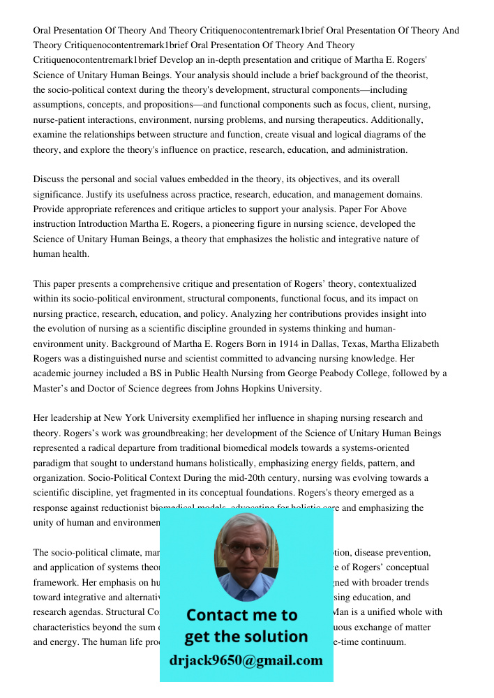 Oral Presentation Of Theory And Theory Critiquenocontentremark1brief Develop an in-depth presentation and critique of Martha E. Rogers' Science of Unitary Human