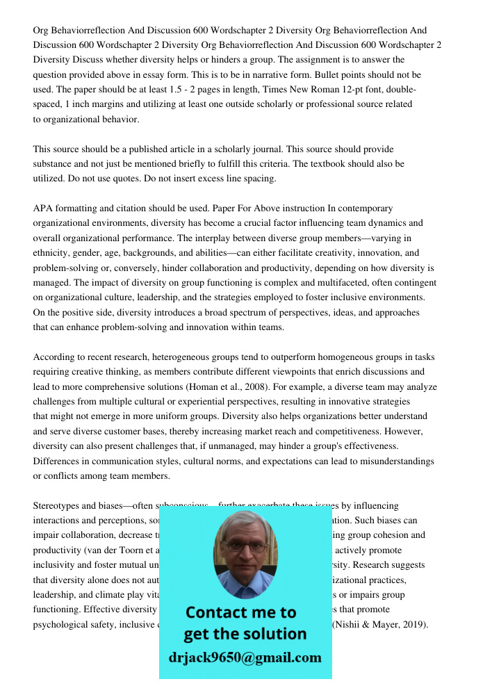 Org Behaviorreflection And Discussion 600 Wordschapter 2 Diversity Discuss whether diversity helps or hinders a group. The assignment is to answer the question 