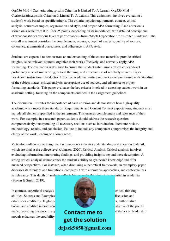 This assignment involves evaluating a student's work based on specific criteria. The criteria include requirements, content, critical analysis, sources/examples