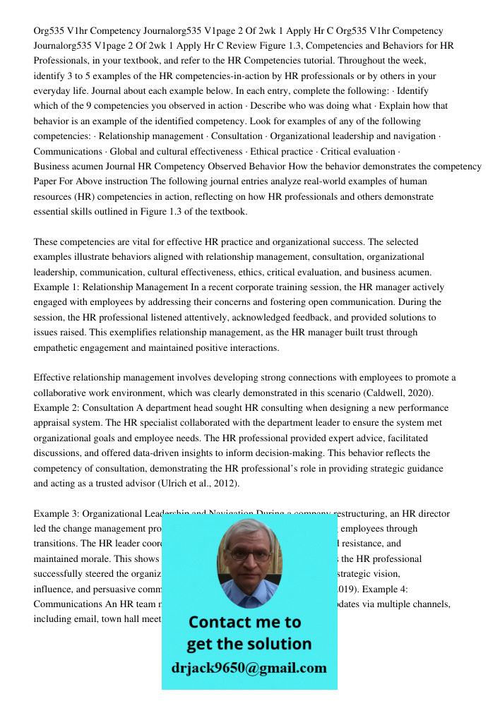 Review Figure 1.3, Competencies and Behaviors for HR Professionals, in your textbook, and refer to the HR Competencies tutorial. Throughout the week, identify 3