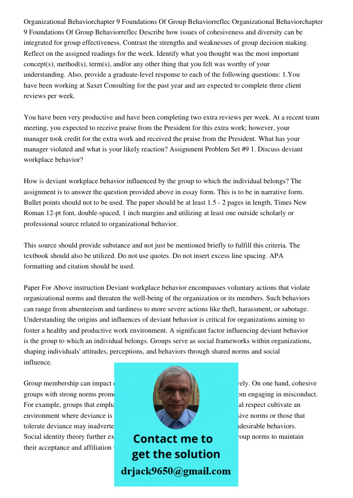 Describe how issues of cohesiveness and diversity can be integrated for group effectiveness. Contrast the strengths and weaknesses of group decision making. Ref