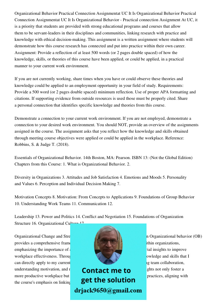 Organizational Behavior - Practical connection Assignment At UC, it is a priority that students are provided with strong educational programs and courses that a