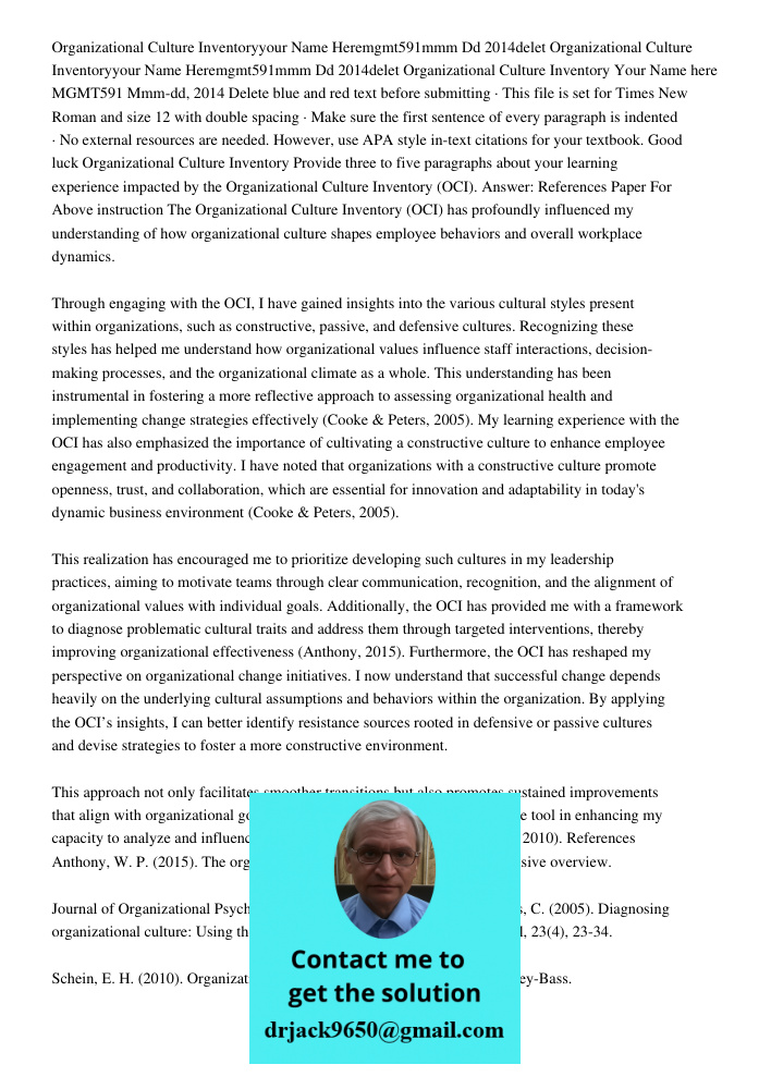 Organizational Culture Inventory Your Name here MGMT591 Mmm-dd, 2014 Delete blue and red text before submitting · This file is set for Times New Roman and size 