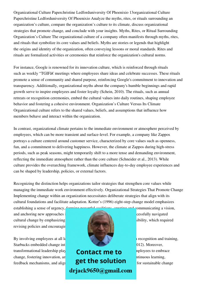 Analyze the myths, rites, or rituals surrounding an organization’s culture, compare the organization’s culture to its climate, discuss organizational strategies