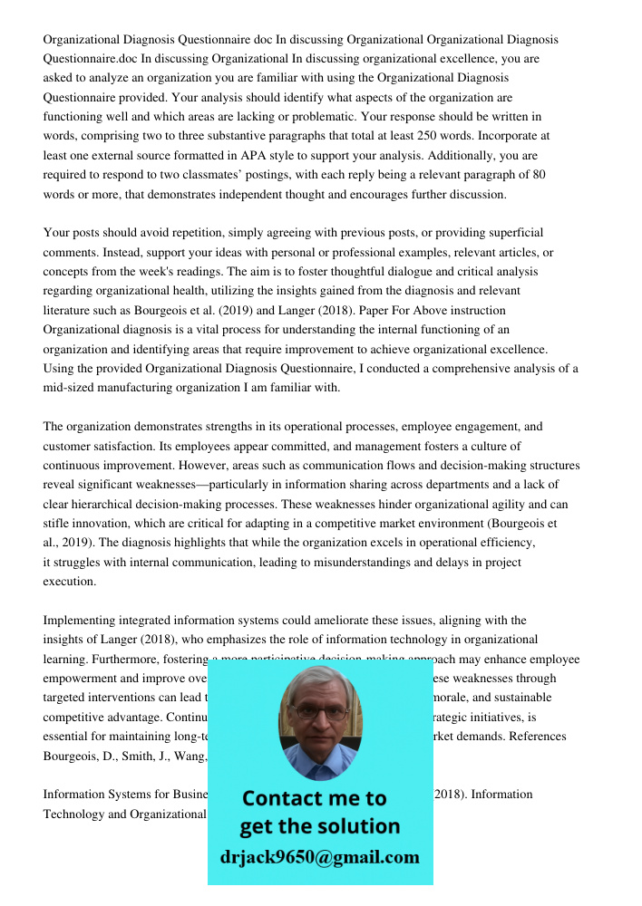 In discussing organizational excellence, you are asked to analyze an organization you are familiar with using the Organizational Diagnosis Questionnaire provide