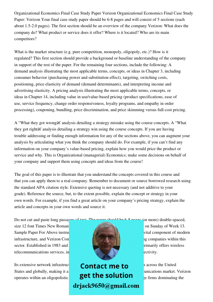 Your final case study paper should be 6-8 pages and will consist of 5 sections (each about 1.5-2.0 pages). The first section should be an overview of the compan