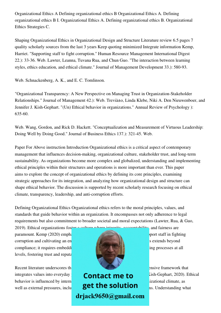 I. Organizational Ethics A. Defining organizational ethics B. Organizational Ethics Strategies C. Shaping Organizational Ethics in Organizational Design and Str