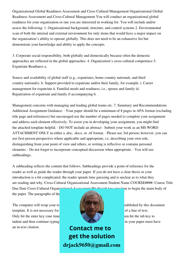 You will conduct an organizational global readiness for your organization or one you are interested in working for. You will include and/or assess the following