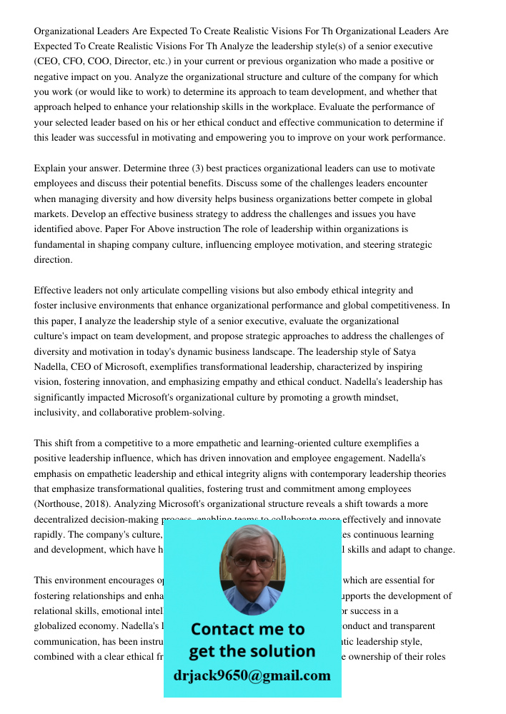 Analyze the leadership style(s) of a senior executive (CEO, CFO, COO, Director, etc.) in your current or previous organization who made a positive or negative i