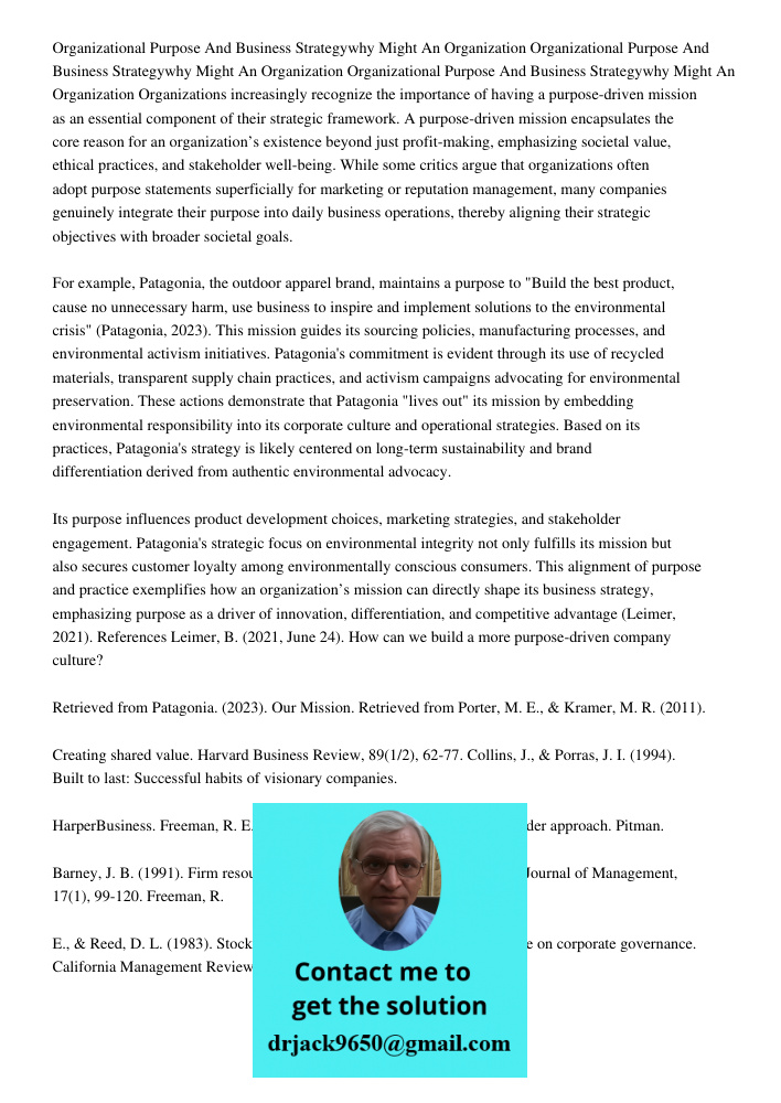Organizational Purpose And Business Strategywhy Might An Organization Organizations increasingly recognize the importance of having a purpose-driven mission as 