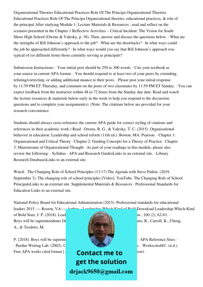 Organizational theories, educational practices, & role of the principal After studying Module 1: Lecture Materials & Resources , read and reflect on the scenari