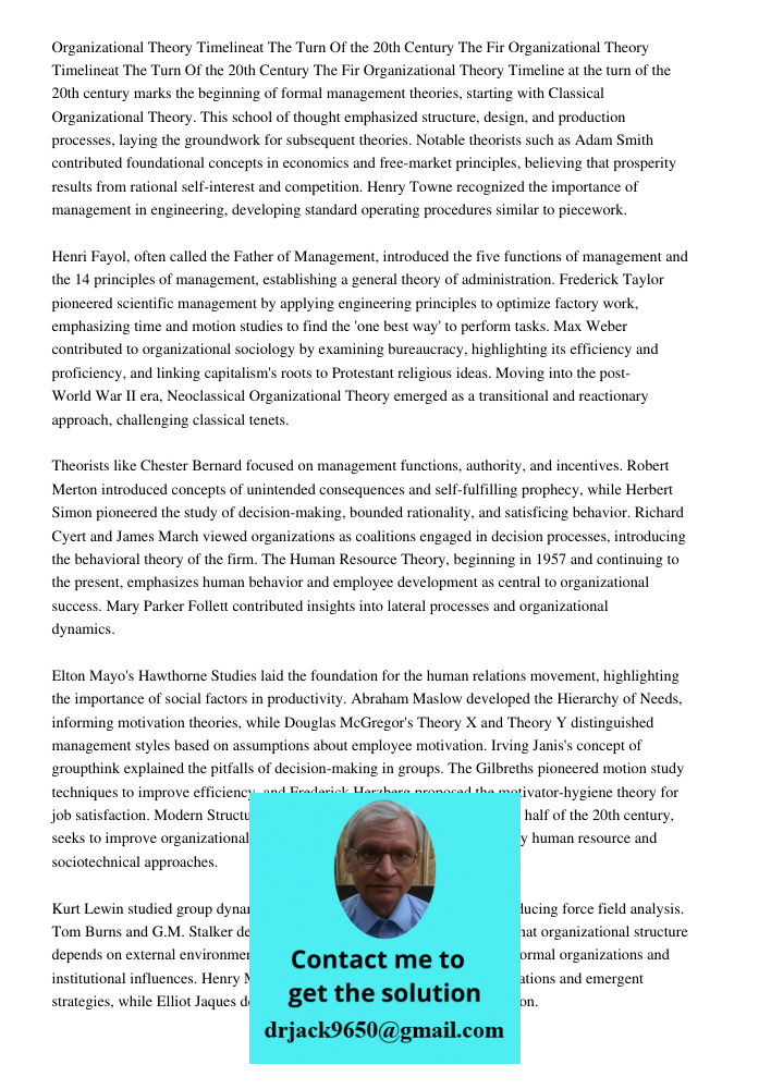 Organizational Theory Timeline at the turn of the 20th century marks the beginning of formal management theories, starting with Classical Organizational Theory.
