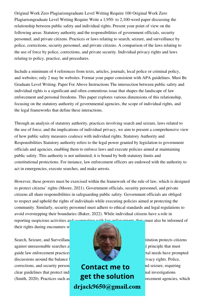 Write a 1,950- to 2,100-word paper discussing the relationship between public safety and individual rights. Present your point of view on the following areas: S