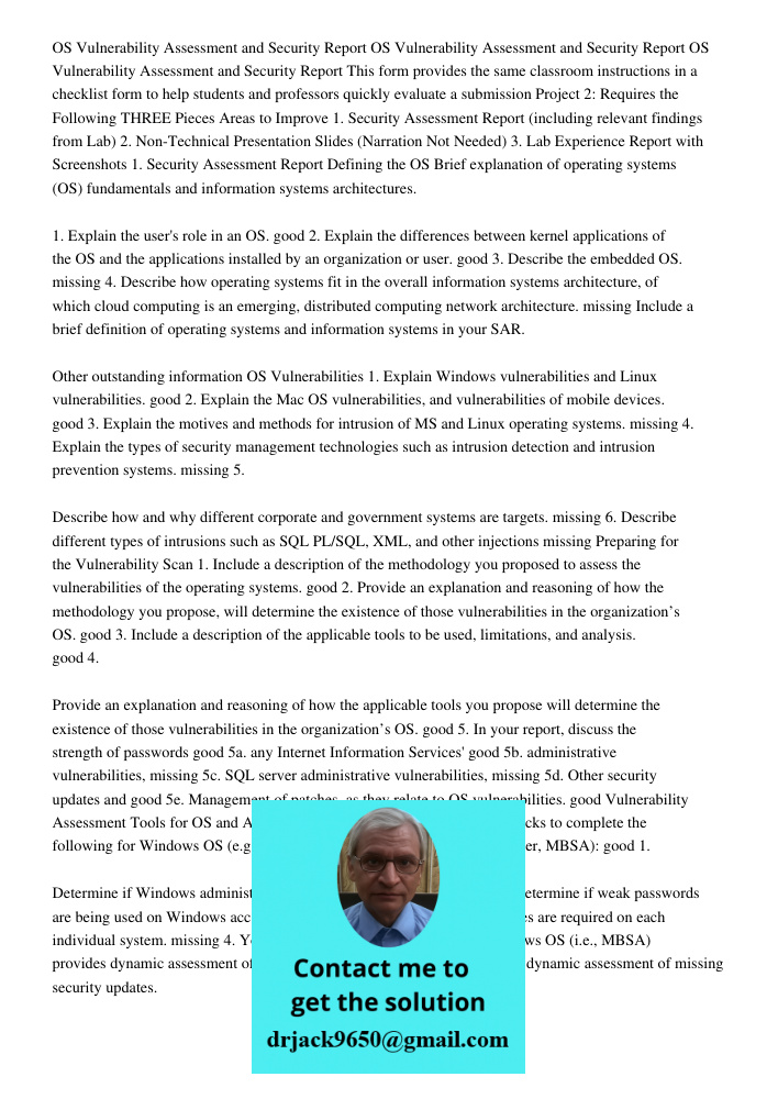 OS Vulnerability Assessment and Security Report This form provides the same classroom instructions in a checklist form to help students and professors quickly e