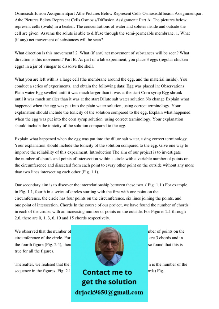 Osmosis/Diffusion Assignment: Part A: The pictures below represent cells (ovals) in a beaker. The concentrations of water and solutes inside and outside the cel