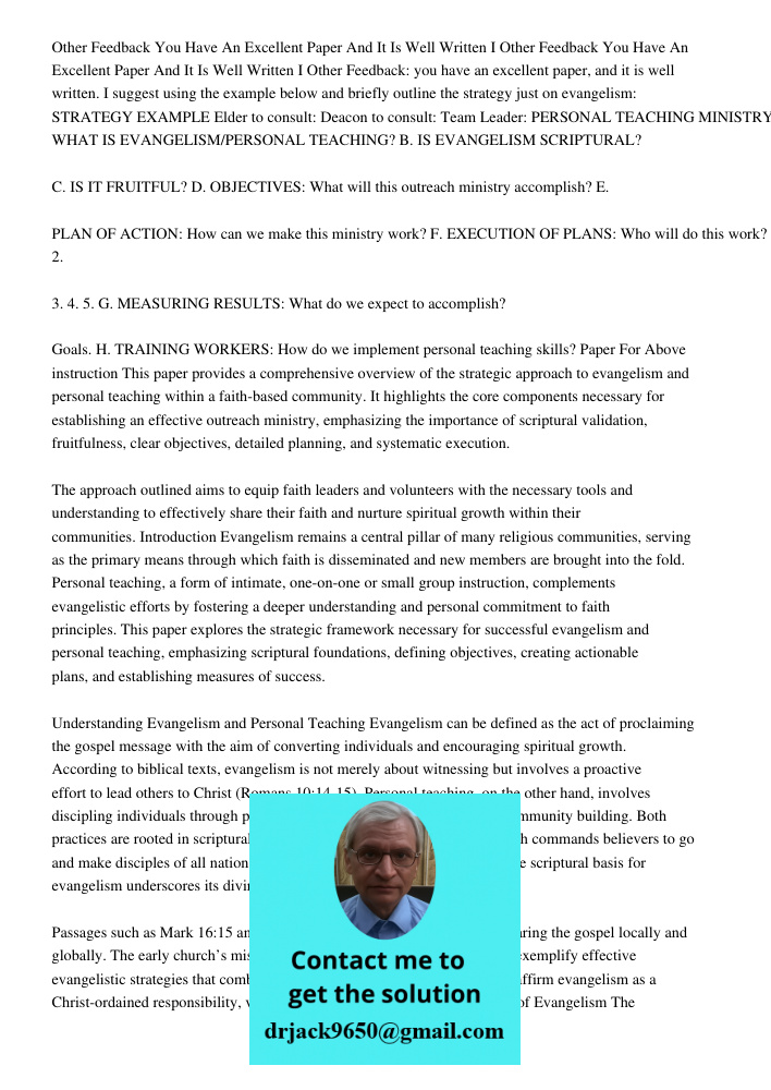 Other Feedback: you have an excellent paper, and it is well written. I suggest using the example below and briefly outline the strategy just on evangelism: STRA