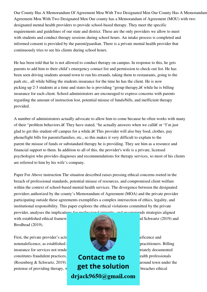 Our county has a Memorandum of Agreement (MOU) with two designated mental health providers to provide school-based therapy. They meet the specific requirements 