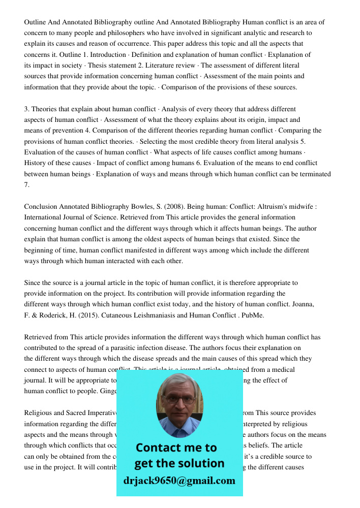 Human conflict is an area of concern to many people and philosophers who have involved in significant analytic and research to explain its causes and reason of 