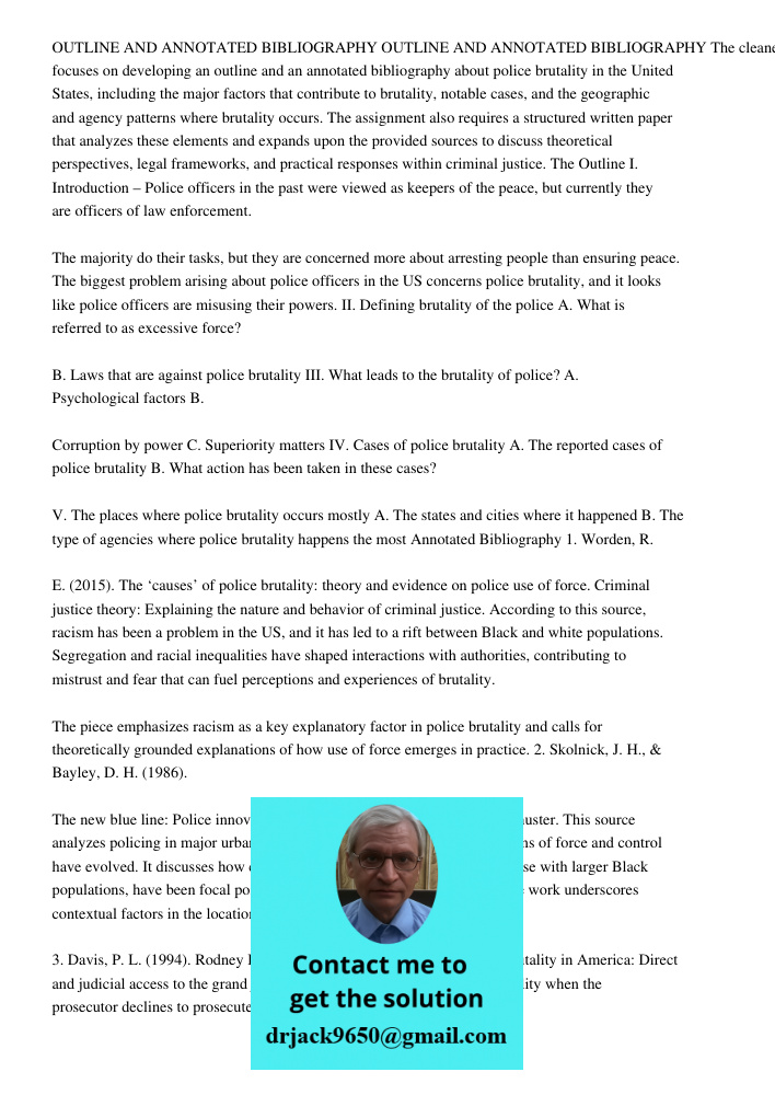 The cleaned assignment prompt focuses on developing an outline and an annotated bibliography about police brutality in the United States, including the major fa