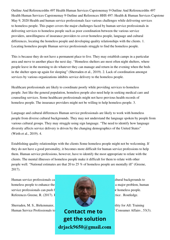 Outline and References HHS 497: Health & Human Services Capstone May 9, 2020 Health and human service professionals face various challenges while delivering ser