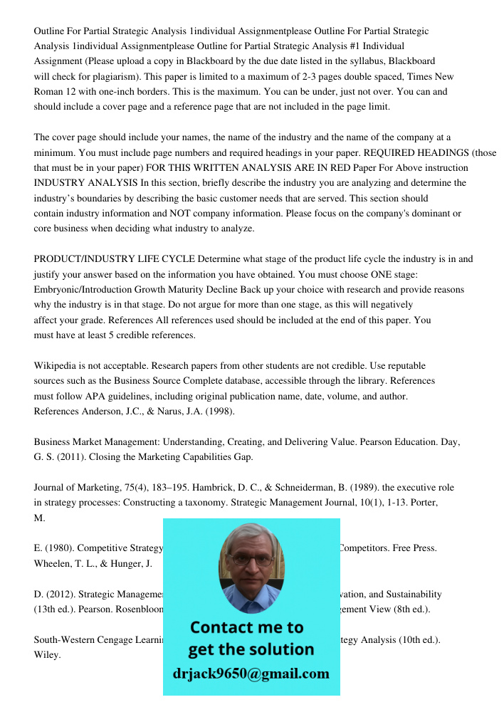 Outline for Partial Strategic Analysis #1 Individual Assignment (Please upload a copy in Blackboard by the due date listed in the syllabus, Blackboard will chec