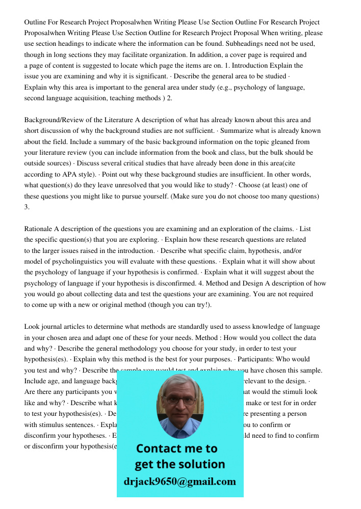 Outline for Research Project Proposal When writing, please use section headings to indicate where the information can be found. Subheadings need not be used, th
