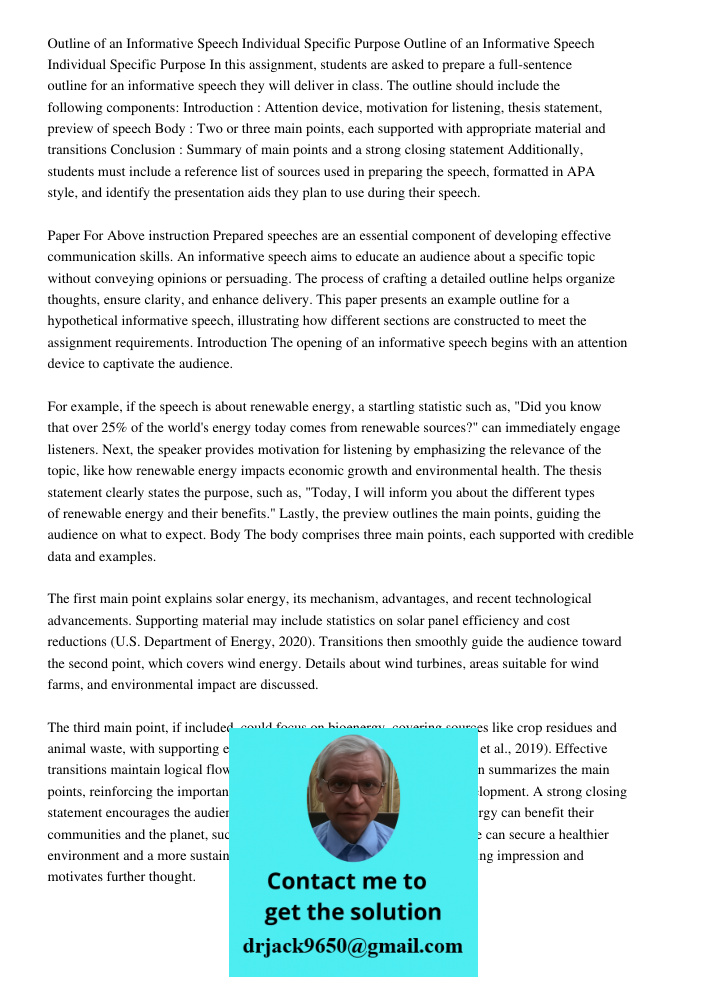 In this assignment, students are asked to prepare a full-sentence outline for an informative speech they will deliver in class. The outline should include the f